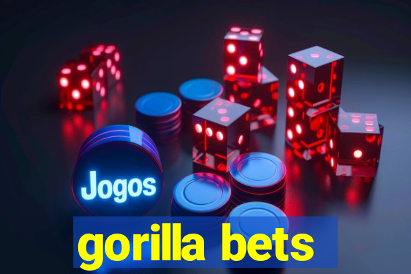 gorilla bets